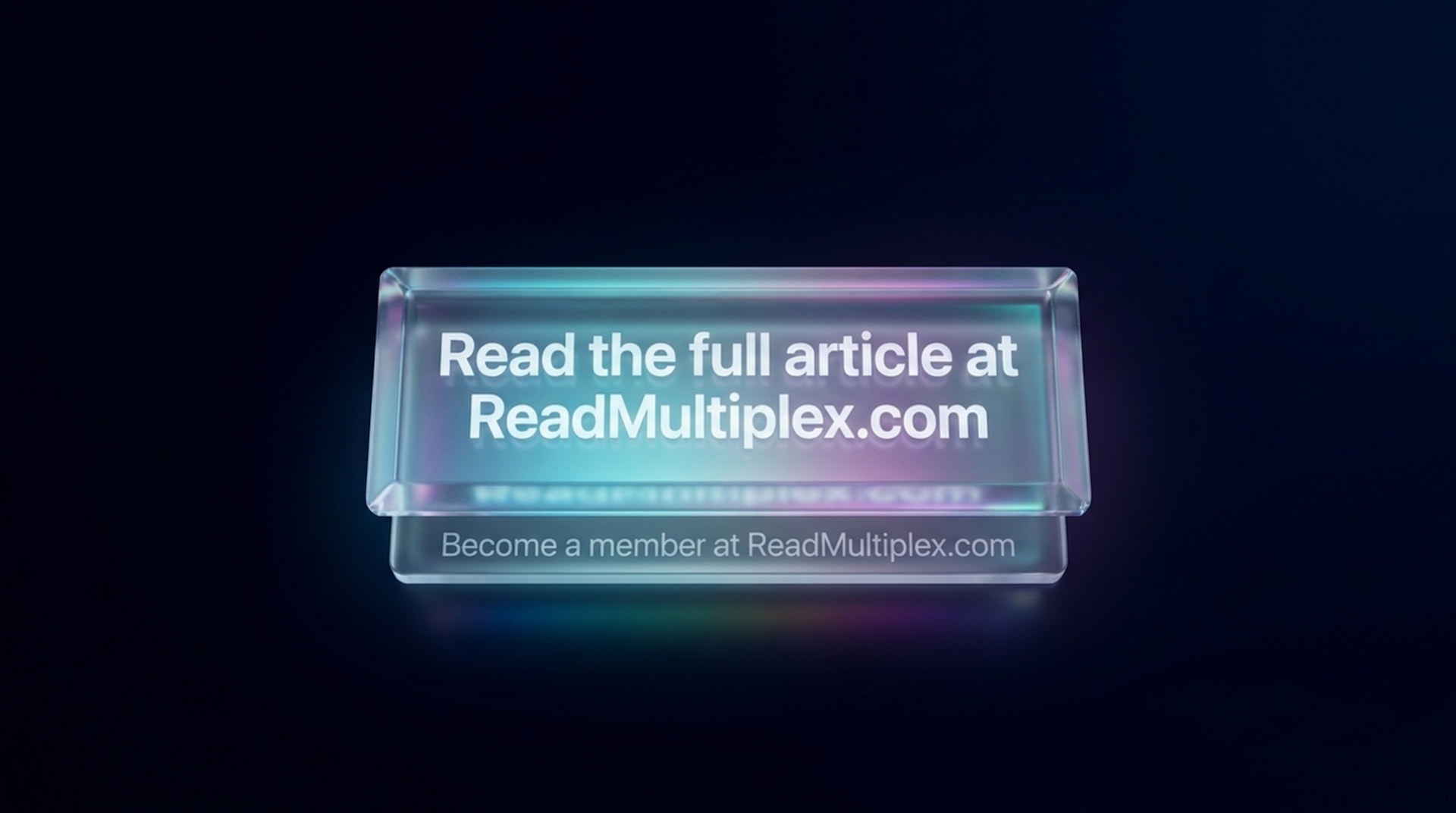 Read the full article at ReadMultiplex.com. Become a member at ReadMultiplex.com